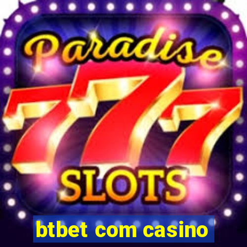 btbet com casino